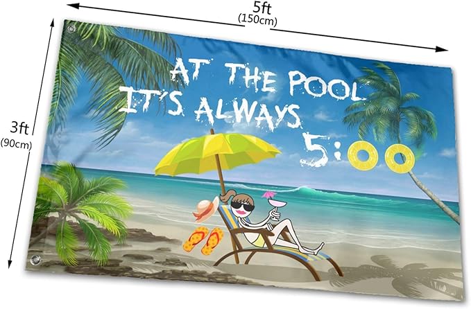 At The Pool It'S Always 5 00 Flag 3x5 Ft Outdoor Decoration Banner House Flags Yard Farmhouse Garden Indoor Sign
