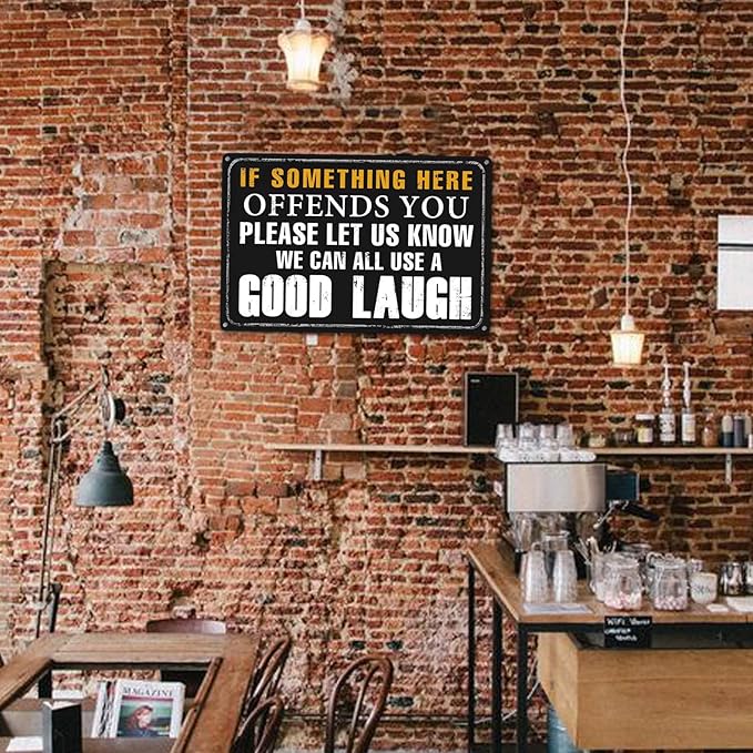 Funny Bar Sign Vintage Metal Tin Signs Man Cave Decor Bar Signs For Home Bar Garage Accessories For Men If Something Here Offends You Please Let Us Know We Can All Use A Good Laugh Sign Kitchen Signs